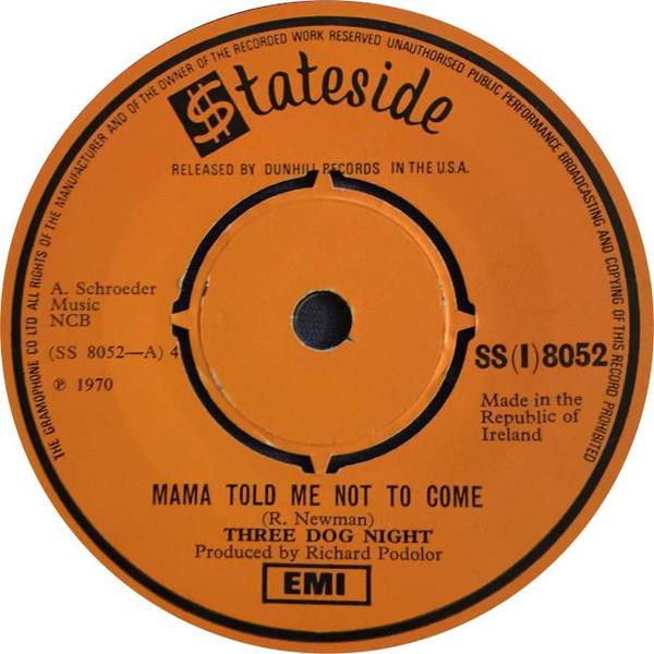 7-дюймовая пластинка THREE DOG NIGHT Mama Told Me Not To Come SS8052 Stateside 1970 Ирландия Рок Б/у