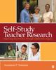 Книга Self-Study Teacher Research : Improving Your Practice Through Collaborative Inquiry