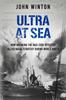 Книга Ultra At Sea : How Breaking the Nazi Code Affected Allied Naval Strategy During World War II
