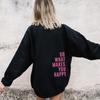 Do What Makes You Happy Printed Letters, Women'S Sweater