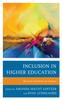 The Inclusion In Higher Education : Research Initiatives On Campus Book