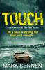Книга TOUCH: A DI Charlotte Savage Novel