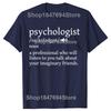 Psychologist Funny Dictionary Definition Cotton T-shirts Men Women's Fashion Casual Tshirt Loose Oversized Streetwear T Shirt