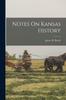 Книга Notes On Kansas History