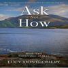 Ask Not How Paperback Book 9781901870688