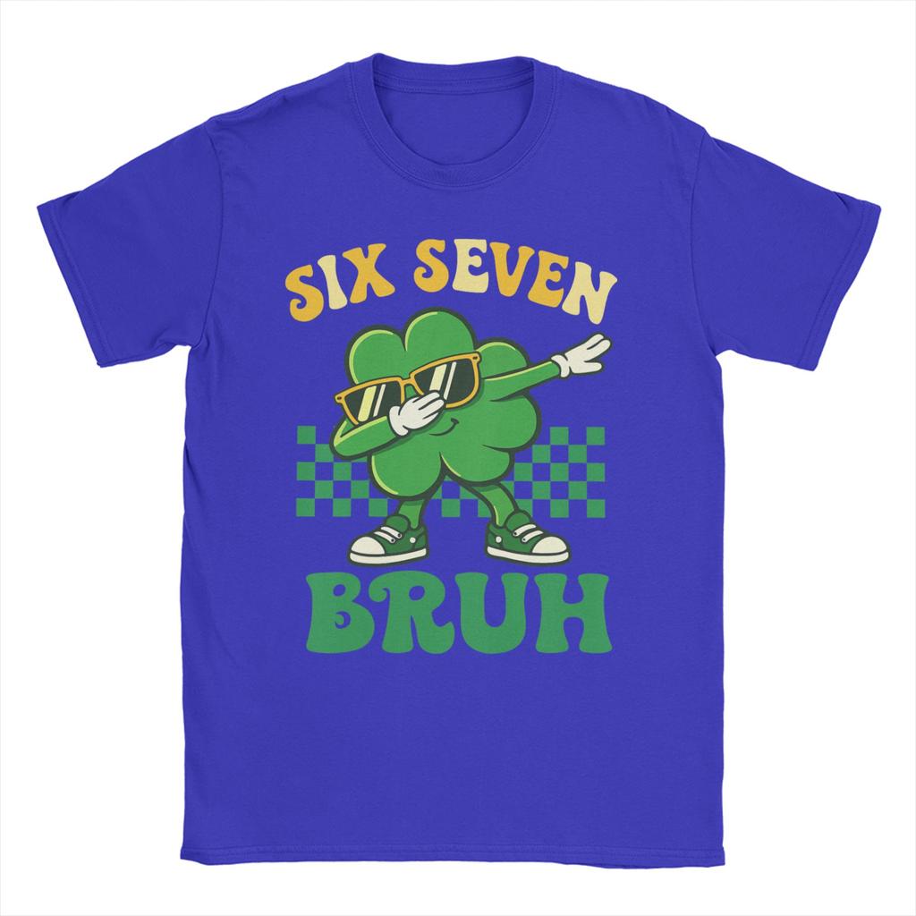 Funny Meme Six Seven Bruh St Patricks DayTShirt Summer Trending TShirts Unisex Cotton O Neck Tees ShortSleeve