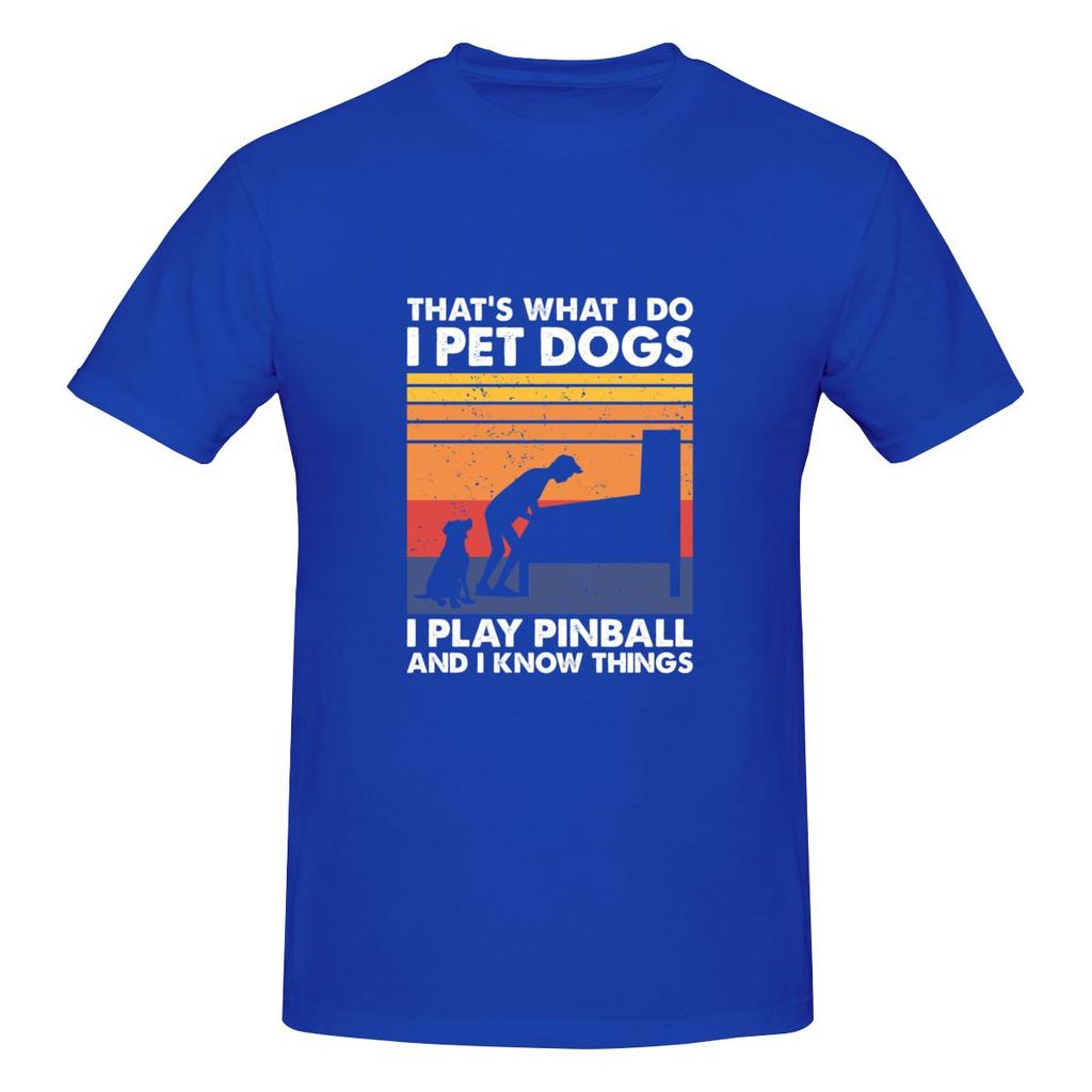 That S What I Do Pinball Gamer Dog Lover Street Tshirthigh Street Style Ecofriendly Printing Shirt
