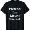 Притворись, что я костюм горы Эверест, забавная футболка для Хэллоуин-вечеринки