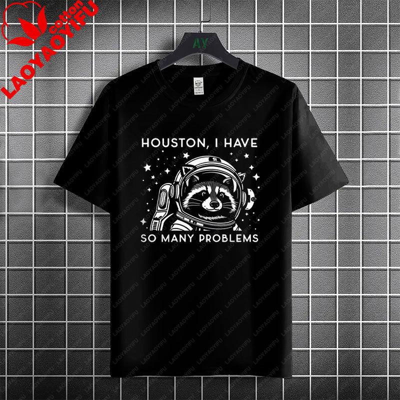 Houston I Have So Unisexy Problems Funny Astronaut Graphic Tshirt 100cotton Short Sleeve Casual Humor Style Tshirt Unisex Clothing