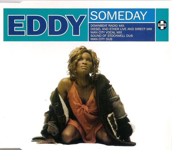 CD EDDY - Someday CDTIV14 Positiva 1994 UK Dance & Electronica Used