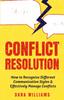 The Conflict Resolution : How To Recognize Different Communication Styles & Effectively Manage Conflicts Book