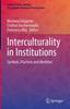 Книга Interculturality In Institutions : Symbols, Practices and Identities
