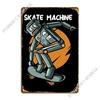 Robot Skater Skate Machine Metal Sign Funny Decoration Decoration Design Pub Tin Sign Poster
