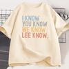 I Know You Know Lee Know TShirt Unisex Unisex Printed Short Sleeve Cotton Tshirt Summer Round Neck Loose Tees Unisexs Clothes Top