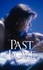 Книга Past Love by Triesa Larson - Paperback