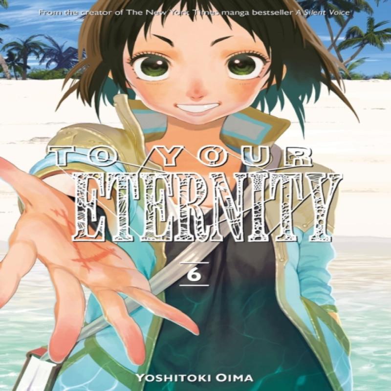 To Your Eternity 6 by Yoshitoki Oima Paperback Book 9781632365767
