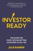 Книга Investor Ready : The Guide for Start-ups On Getting Investors To Say YES.