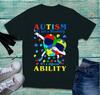 Autism Its Not A Disability TShirt Dabbing Autism Heart Autism Awareness Top