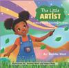 The The Little Artist : A Story About Learning To Draw Book