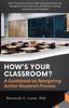 The HOW'S YOUR CLASSROOM? A Guidebook On Navigating Action Research Process Book
