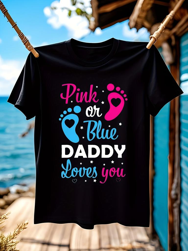 Daddy Loves You Gender Reveal Tshirt for Men Soft Cotton