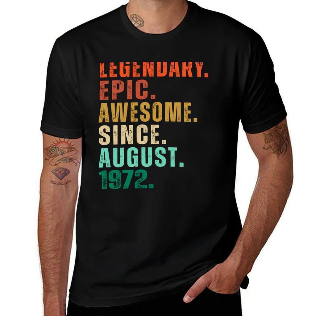 Legendary Awesome EpicSince August 1972 Vintage Birthday Years Old Gift TShirt t shirt personalised TShirt