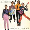 7-дюймовая пластинка DAZZLERS - Lovely Crash / Feeling In Your Hear CB330 CHARISMA 1979 UK Rock Б/у