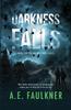 Книга Darkness Falls 1 Natures Fury by A. E. Faulkner - Paperback