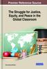 Книга The Struggle for Justice, Equity, and Peace In the Global Classroom