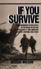 Книга If You Survive : From Normandy To the Battle of the Bulge To the End of World War II, One American Officer's Riveting True Story