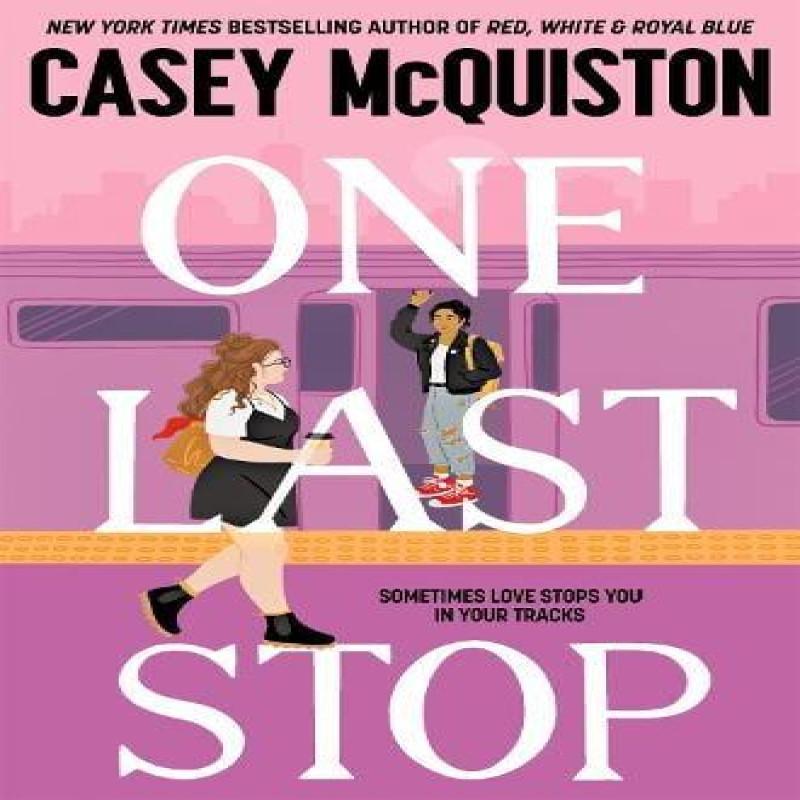 One Last Stop by Casey McQuiston Paperback Book 9781529099485