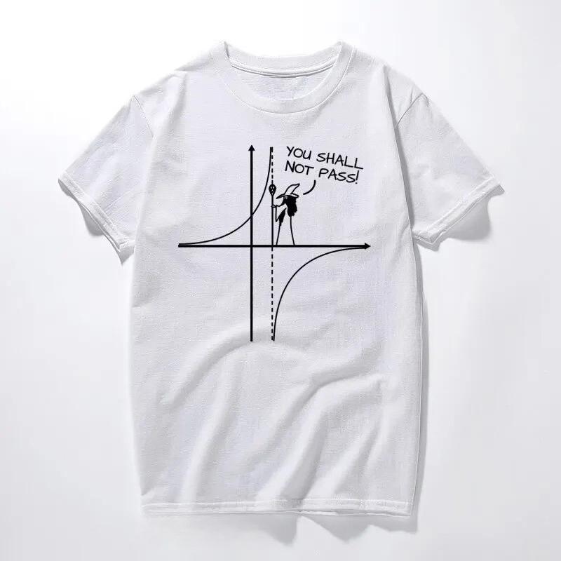 You Shall Not Pass Funny Math Tshirt Unisex Graphic Graphic T Shirts Cotton Casual Tshirt Unisex Camisa Streetwear Tops Euro Size