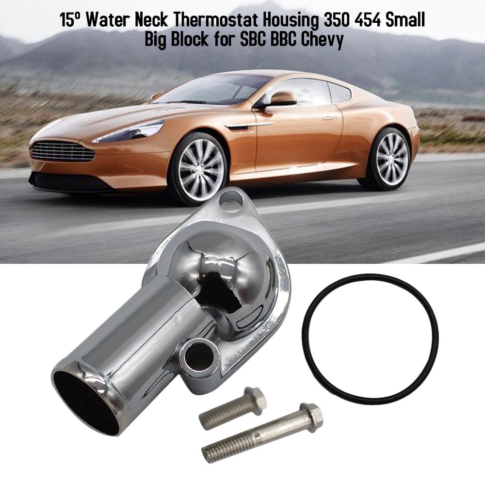 Water Neck Thermostat Housing 15 Degree 350 454 Small Big Block for SBC BBC Chevy Chrome