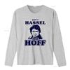Retro Funny Dont Hassel The Hoff Slogan Celebrity Print Casual T Shirt Vintage Washed Designer Clothes Unisex Soft Graphic