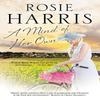A Mind of Her Own by Rosie Harris Paperback Book 9781847519719