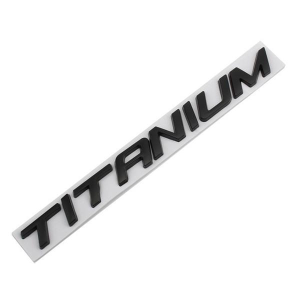 3D Metal TITANIUM Car Rear Trunk Emblem Chrome Badge Sticker Decals for Mondeo F-150 Ranger Focus Everest Mustang Explorer