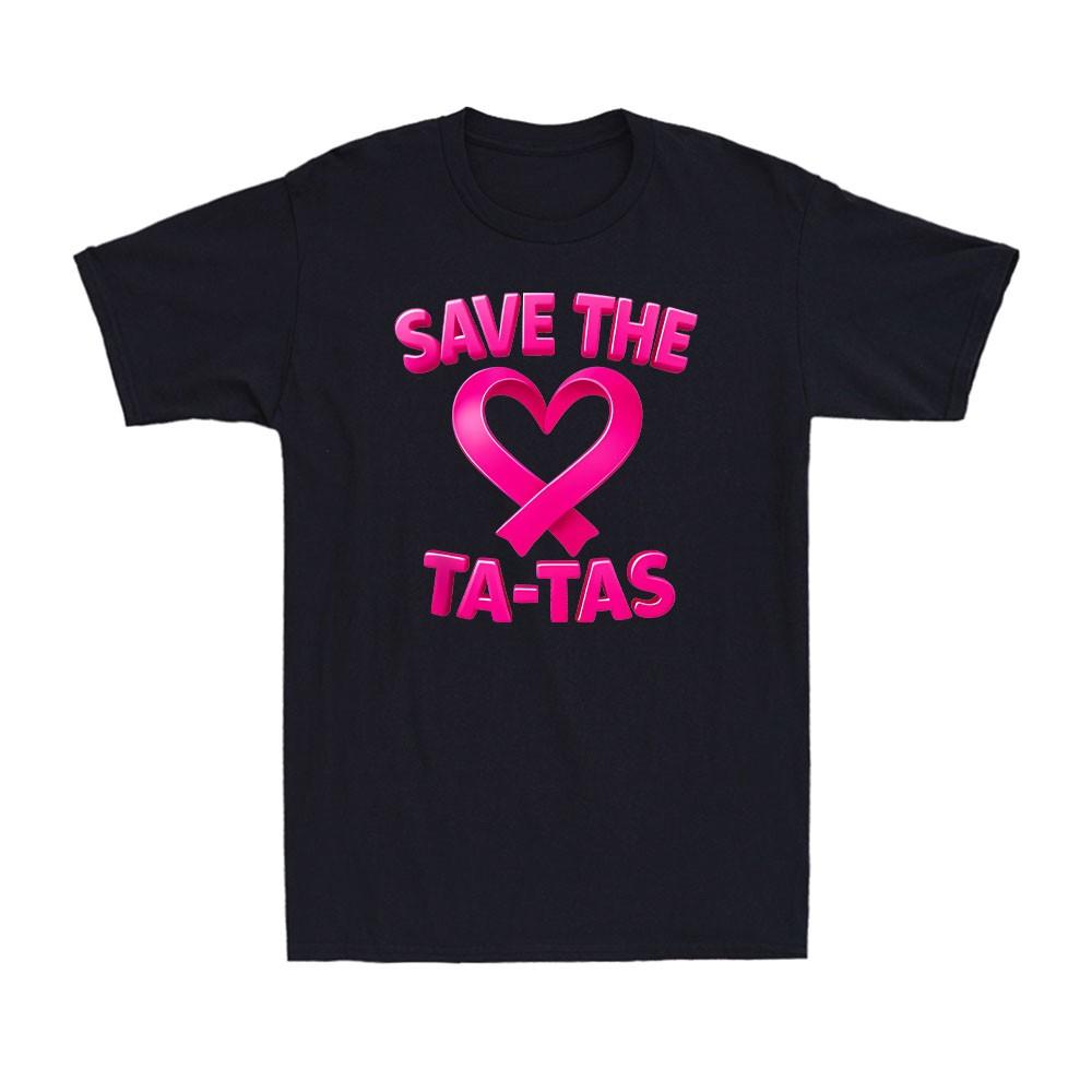 Save The Tatas Breast Cancer Awareness Warriors Pink Ribbon Men's T-Shirt Unisex T-Shirt