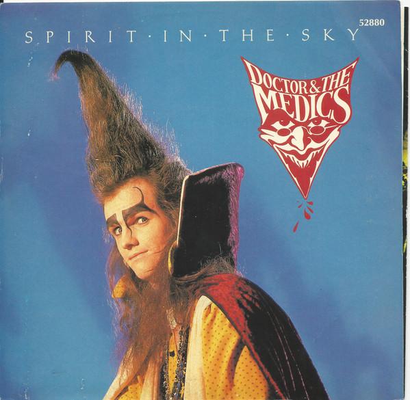 Пластинка 7 дюймов DOCTOR THE MEDICS Spirit In The Sky 52880 I.R.S. Записи 1986 Канада Рок Б/У