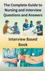 Книга The Complete Guide To Nursing and Interview Questions and Answers