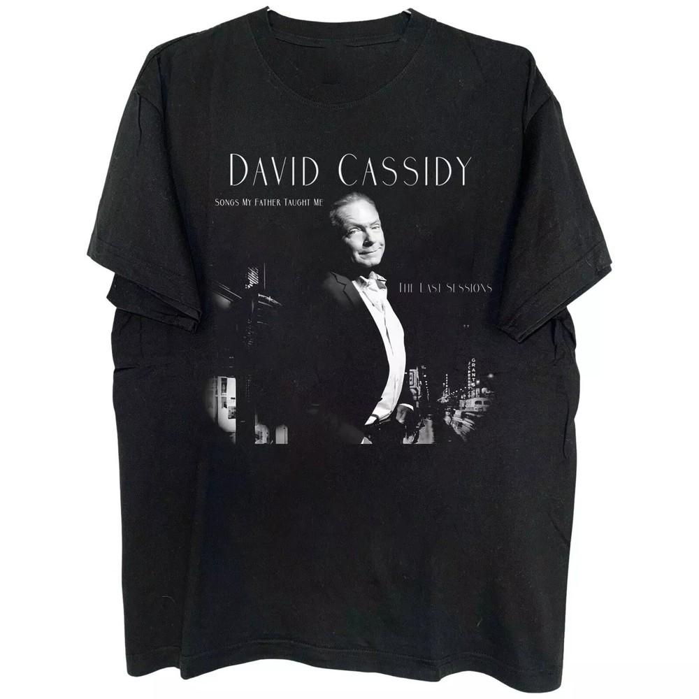 David Cassidy Songs My Father Taught Me Shirt Unisex Short Sleeve Tee Unisex T-Shirt