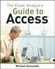 The The Excel Analyst's Guide To Access Book