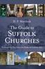 Книга The Guide To Suffolk Churches