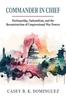 Книга Commander In Chief : Partisanship, Nationalism, and the Reconstruction of Congressional War
