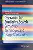 Книга Operators for Similarity Search : Semantics, Techniques and Usage Scenarios