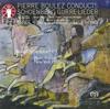 CD PIERRE BOULEZ CONDUCTS ARNOLD SCHOE - Gurre-Lieder & Symphony No. 3 2CDLX7367 Dutton Epoch 2019 UK Classical Used