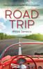 The Road Trip : A Personal Journey Through Life's Detours and Pitstops Book
