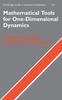 Книга Mathematical Tools for One-Dimensional Dynamics