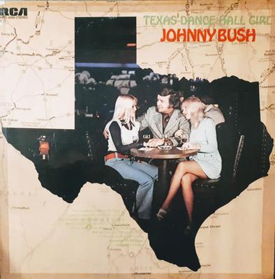 LP Пластинка JOHNNY BUSH - Texas Dance Hall Girl APL10369 RCA Victor 1973 США Фолк Б/У
