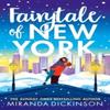Fairytale of New York by Miranda Dickinson Paperback Book 9780008658465