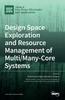 Книга Design Space Exploration and Resource Management of Multi/Many-Core Systems